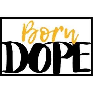 Born Dope