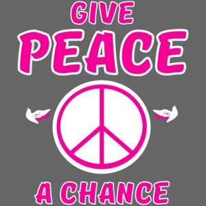 Give Peace A Chance | Peace Sign Dove Birds | Pink