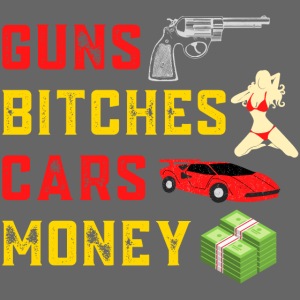 GUNS BITCHES CARS MONEY Millionaire Lifestyle