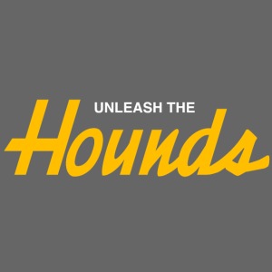 Unleash The Hounds (Sports Specialties)