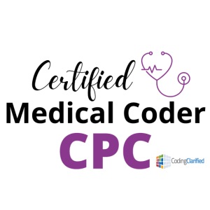 CPC Certified Professional Coder- Coding Clarified