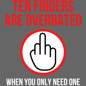 Ten Fingers Are Overrated When You Only Need One