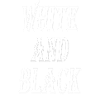 White and Black