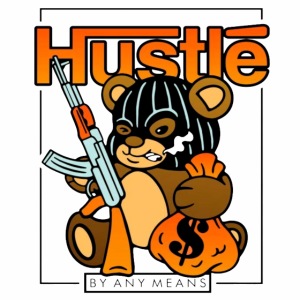 Hustle By Any Means MMXXII