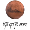 Lets go to Mars