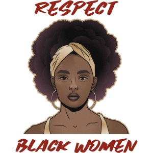 Respect Black Women