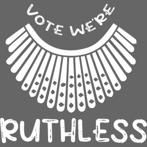 Vote we are ruthless Women's Rights Human Rights