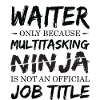 Ninja Waiter