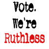 Vote We're Ruthless