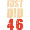 WE JUST DID 46