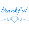Thankful. Give Thanks Gratitude