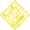 I may be wrong
