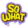So What