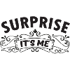 Surprise it s me