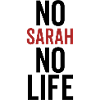 No Sarah No Life