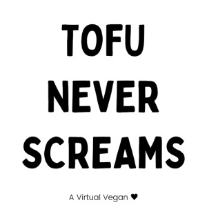 Tofu Never Screams