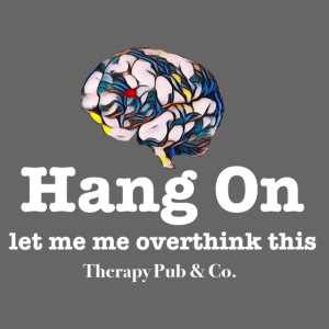 Hang On I Overthink