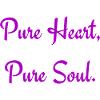 Pure Heart Pure Soul