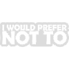 I prefer not to