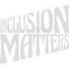 inclusion matters logo quote