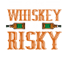 After Whisky I am Risky