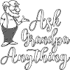 Ask Grandpa Anything
