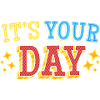 Its your Day