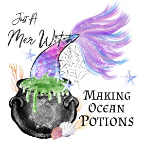 Just A MerWitch Making Ocean Potions