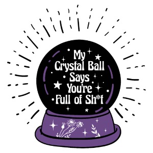 My Crystal Ball