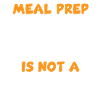 Funny Meal Prep Quote