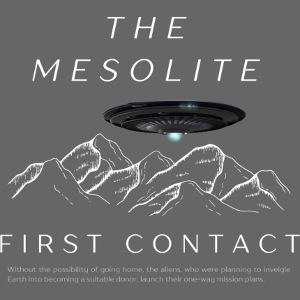 The Mesolite - First Contact