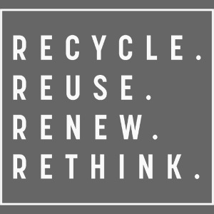 Recycle Reuse Renew Rethink Crisis Environmenta