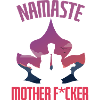 Namaste Mother Fucker Suit