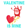 Valentine Is Mine