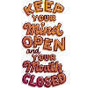 Mind Open Mouth Closed