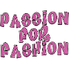 Passion for fashion