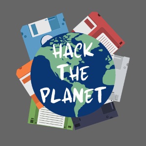 Hack the Planet
