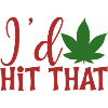 I d Hit That