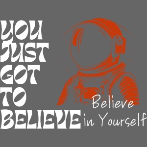 Believe in Yourself