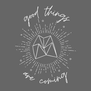 Good Things Are Coming Fortune Teller
