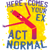 Act Normal