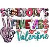 Somebodys Fine Ass Valentine
