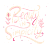 Beauty in Simplicity