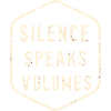 Silence Speaks Volumes