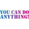 You Can Do Anything
