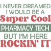 Super Cool Pharmacy Tech