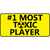 1 Most Toxic Player