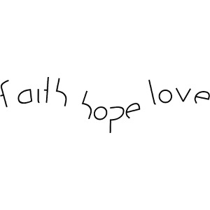 faith hope love