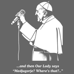 and then Our Lady says