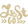 just Go